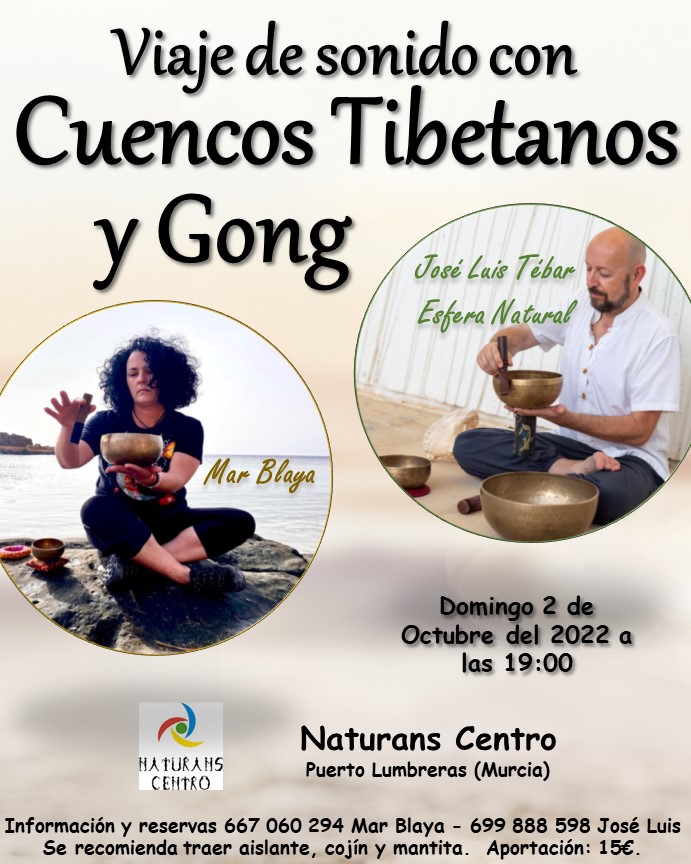 02/10/22 Domingo 2 de Octubre a las 19:00 - Viaje de sonido con Cuencos Tibetanos y Gongs en Naturans Centro en Puerto Lumbreras(Murcia)